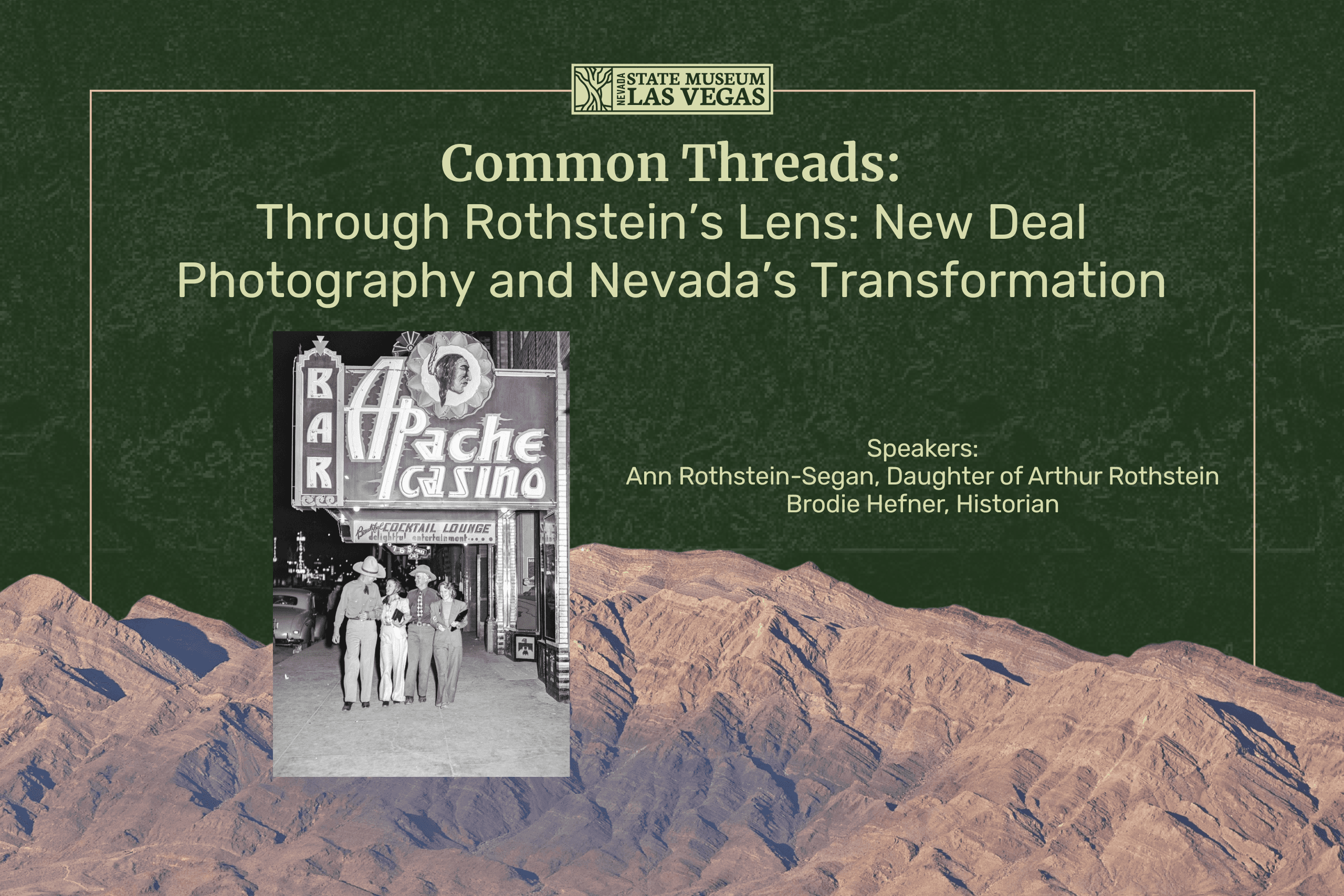 Common Threads: Through Rothstein’s Lens: New Deal Photography and Nevada’s Transformation