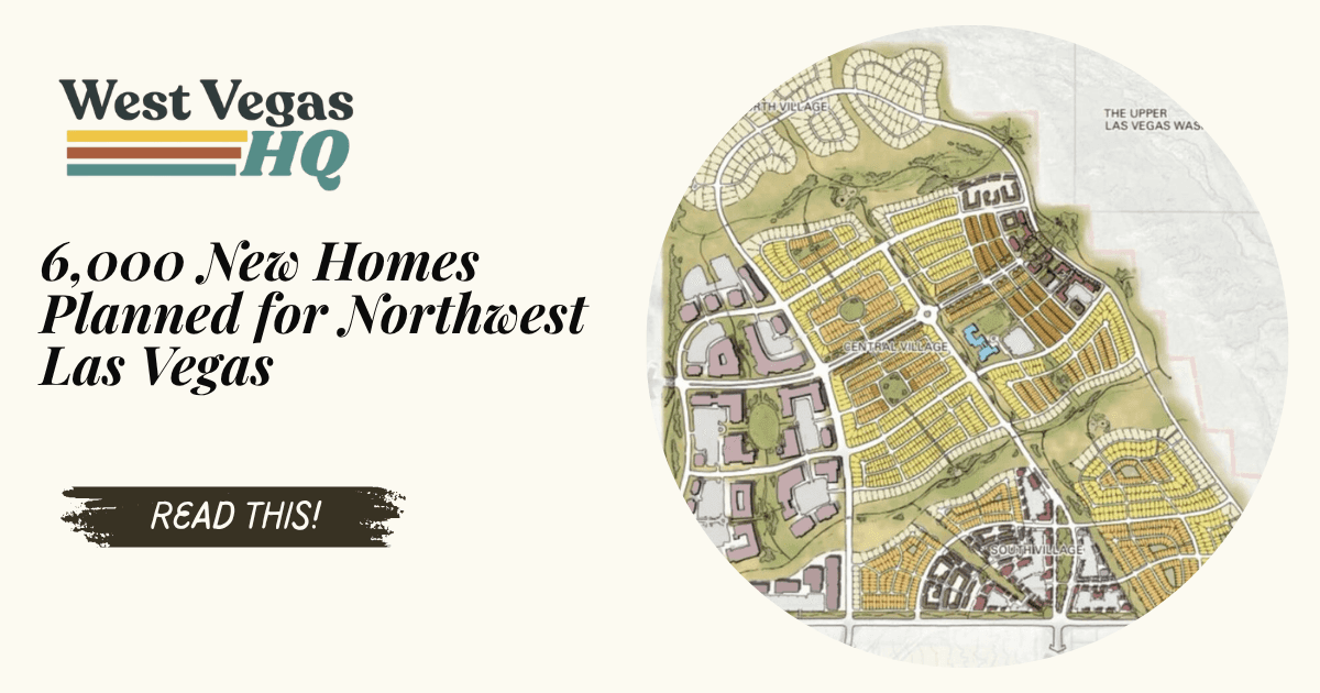 6,000 New Homes Planned for Northwest Las Vegas