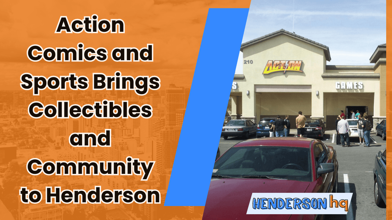 Action Comics and Sports Brings Collectibles and Community to Henderson