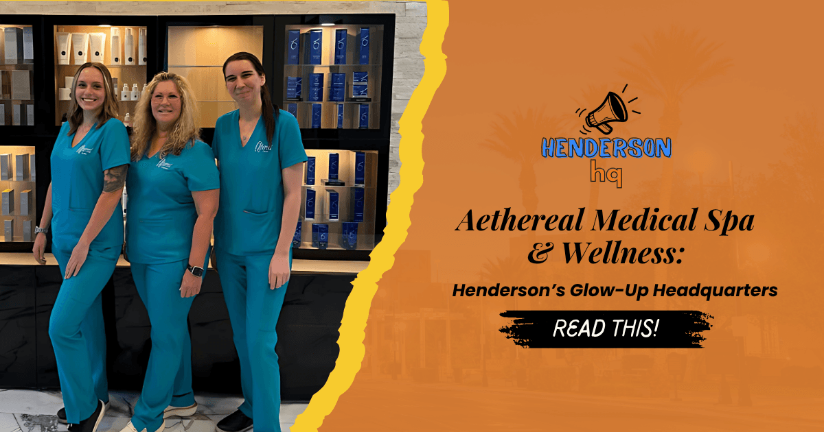 Aethereal Medical Spa & Wellness: Henderson’s Glow-Up Headquarters