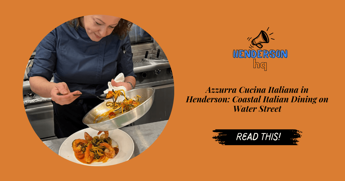 Azzurra Cucina Italiana in Henderson: Coastal Italian Dining on Water Street