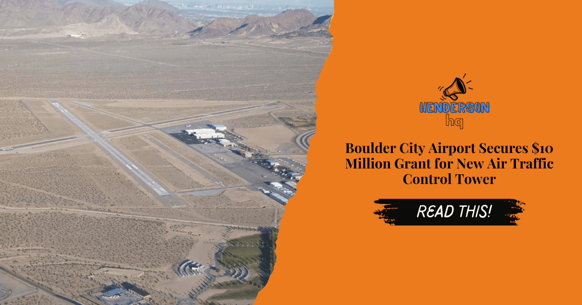 Boulder City Airport Secures $10 Million Grant for New Air Traffic Control Tower
