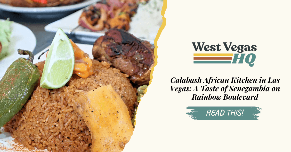 Calabash African Kitchen in Las Vegas: A Taste of Senegambia on Rainbow Boulevard