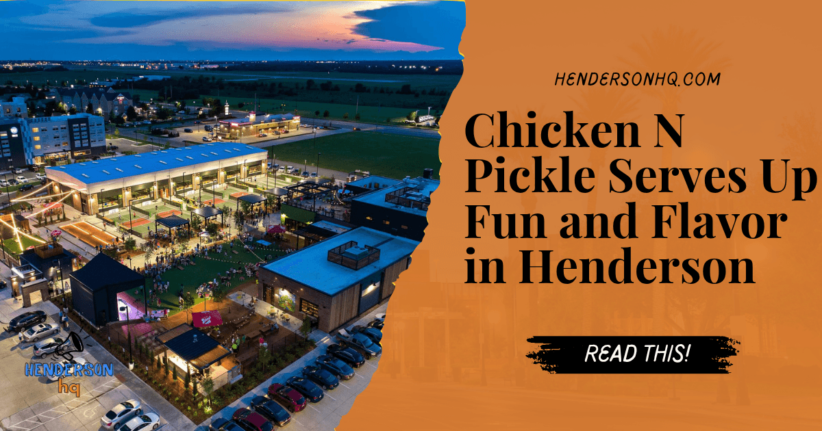 Chicken N Pickle Serves Up Fun and Flavor in Henderson