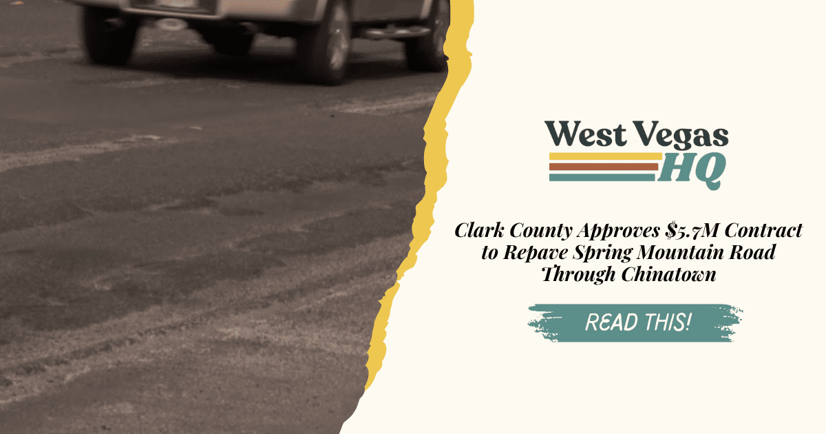 Clark County Approves $5.7M Contract to Repave Spring Mountain Road Through Chinatown