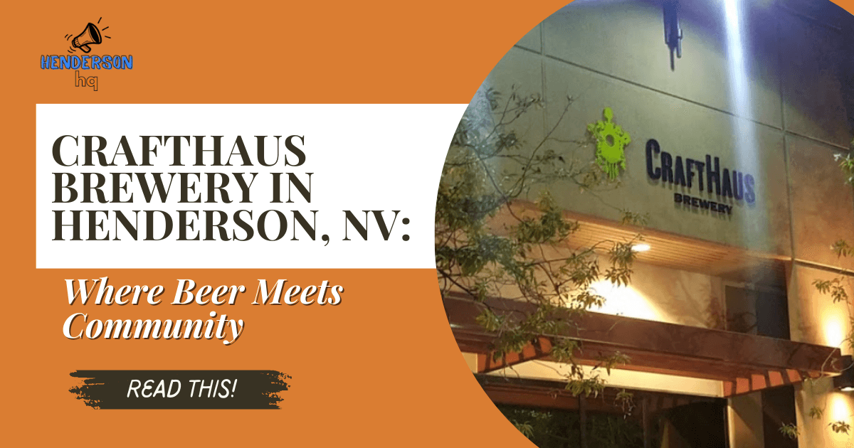 CraftHaus Brewery in Henderson, NV: Where Beer Meets Community
