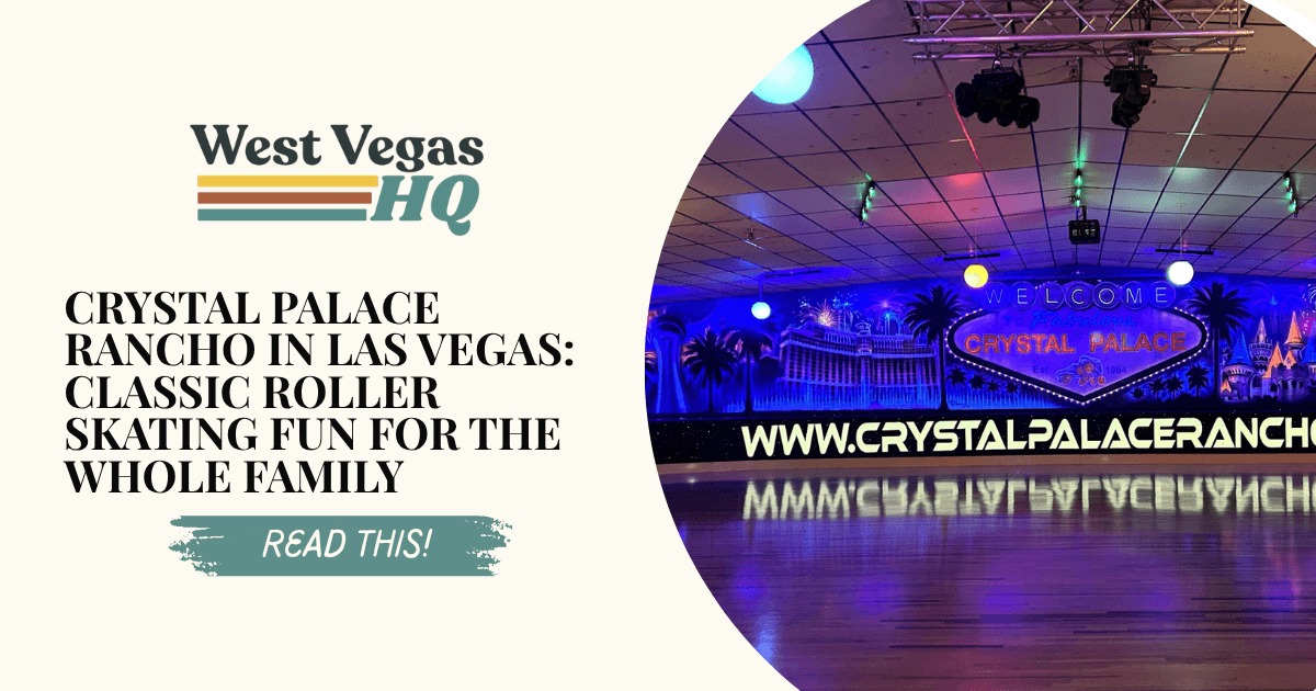 Crystal Palace Rancho in Las Vegas: Classic Roller Skating Fun for the Whole Family