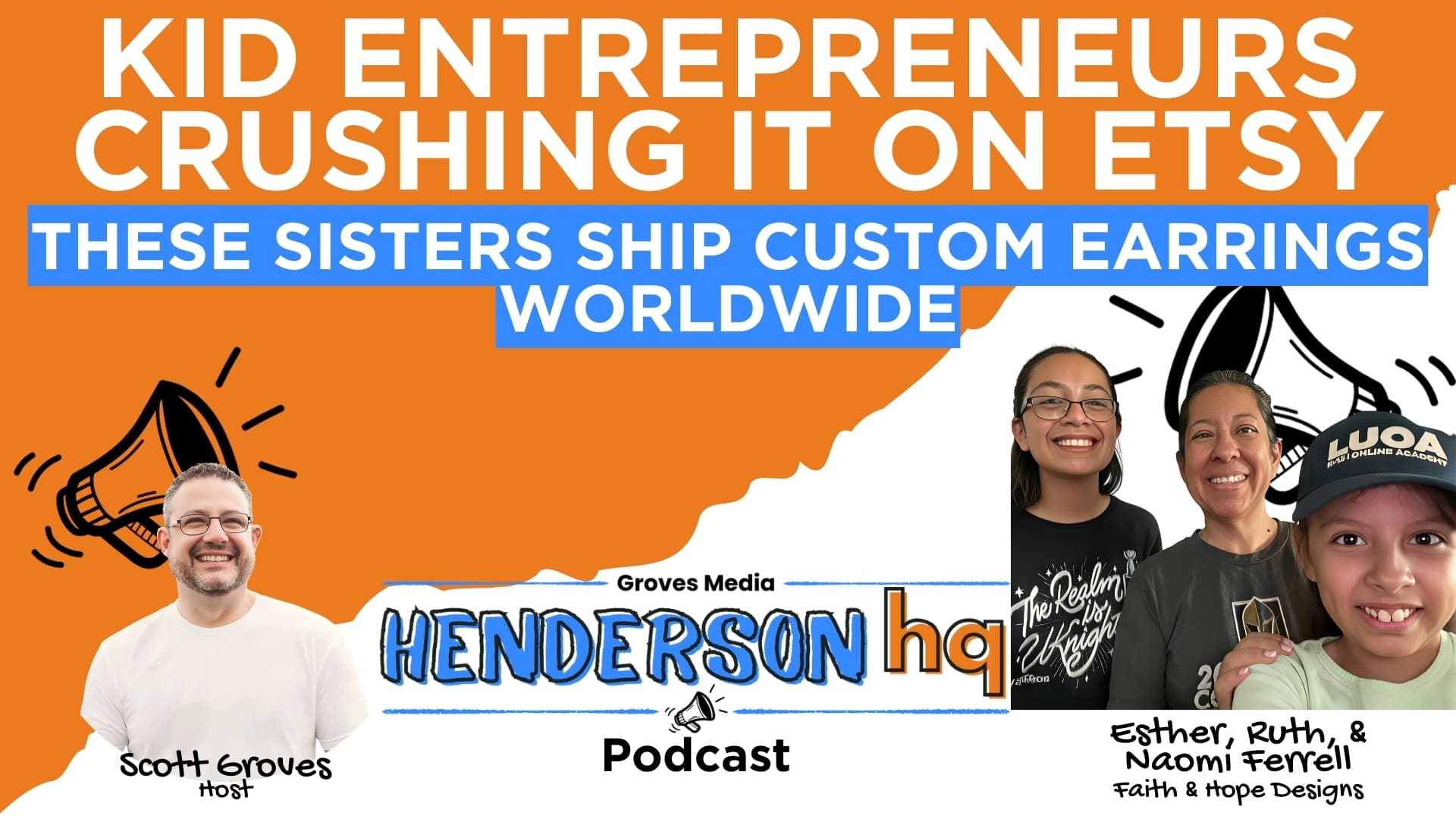 Ep14 Esther, Ruth, & Naomi Ferrell - 14 & 10-Year-Old Make $1,300 in 5 Months Selling Resin Earrings: The Faith & Hope Designs Story