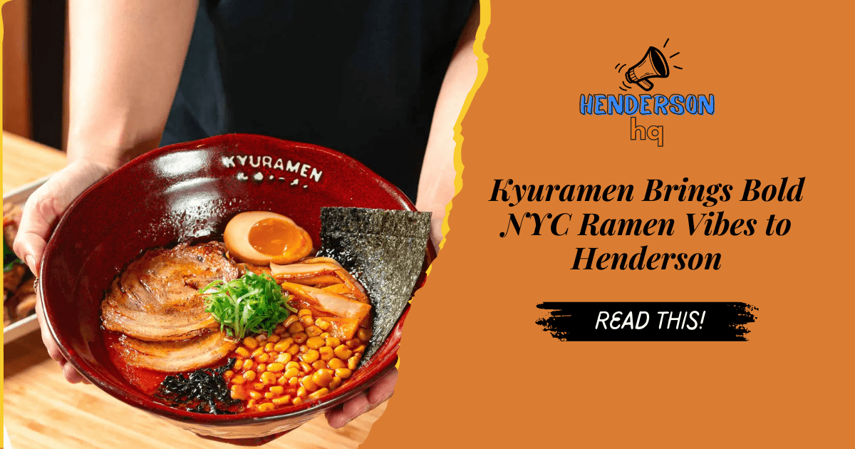 From NYC to the Desert: Kyuramen Brings Bold Ramen Creations to the Las Vegas Valley