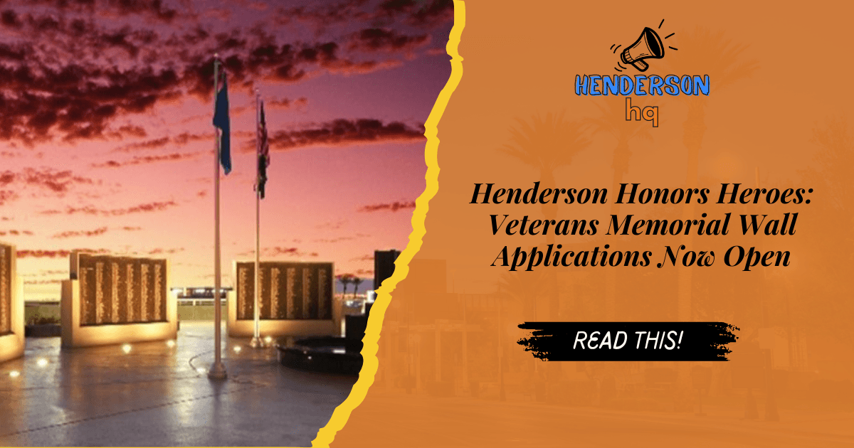 Henderson Honors Heroes: Veterans Memorial Wall Applications Now Open
