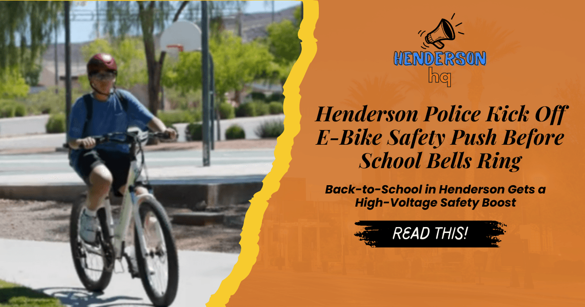 Henderson Police Kick Off E-Bike Safety Push Before School Bells Ring