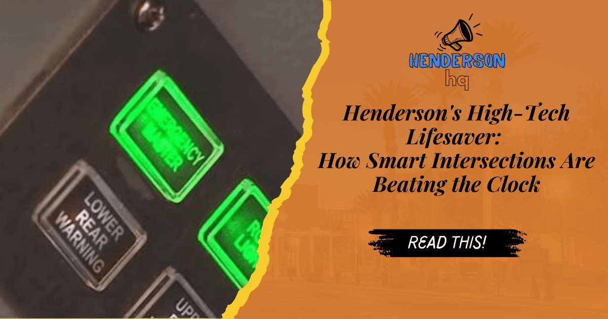 Henderson's High-Tech Lifesaver: How Smart Intersections Are Beating the Clock