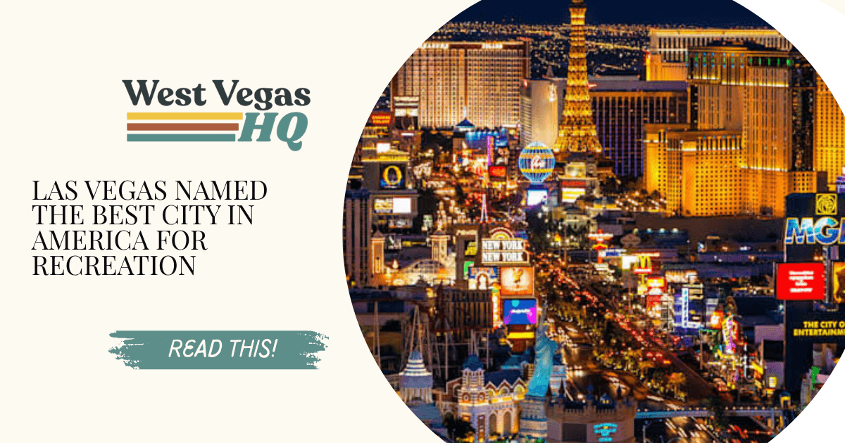 Las Vegas Named the Best City in America for Recreation