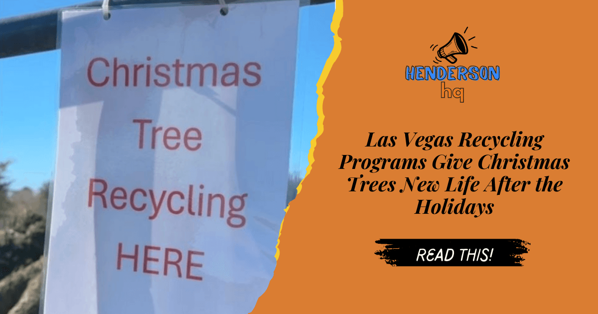 Give Your Christmas Tree a Second Life in Henderson & Boulder City ♻️