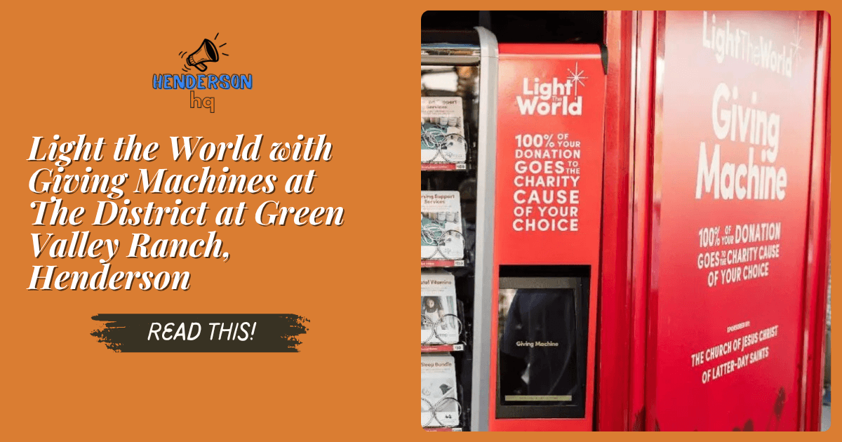 Light the World with Giving Machines at The District at Green Valley Ranch, Henderson