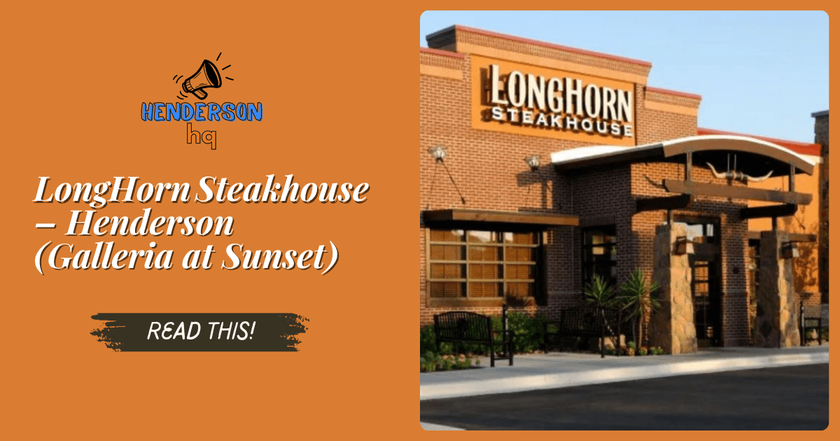 LongHorn Steakhouse – Henderson (Galleria at Sunset)
