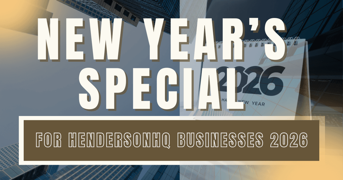 New Year’s Special For HendersonHQ Businesses - 2026