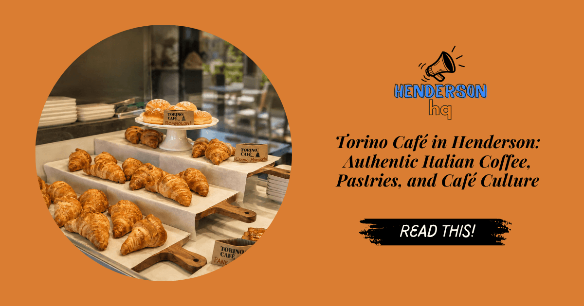 Torino Café in Henderson: Authentic Italian Coffee, Pastries, and Café Culture
