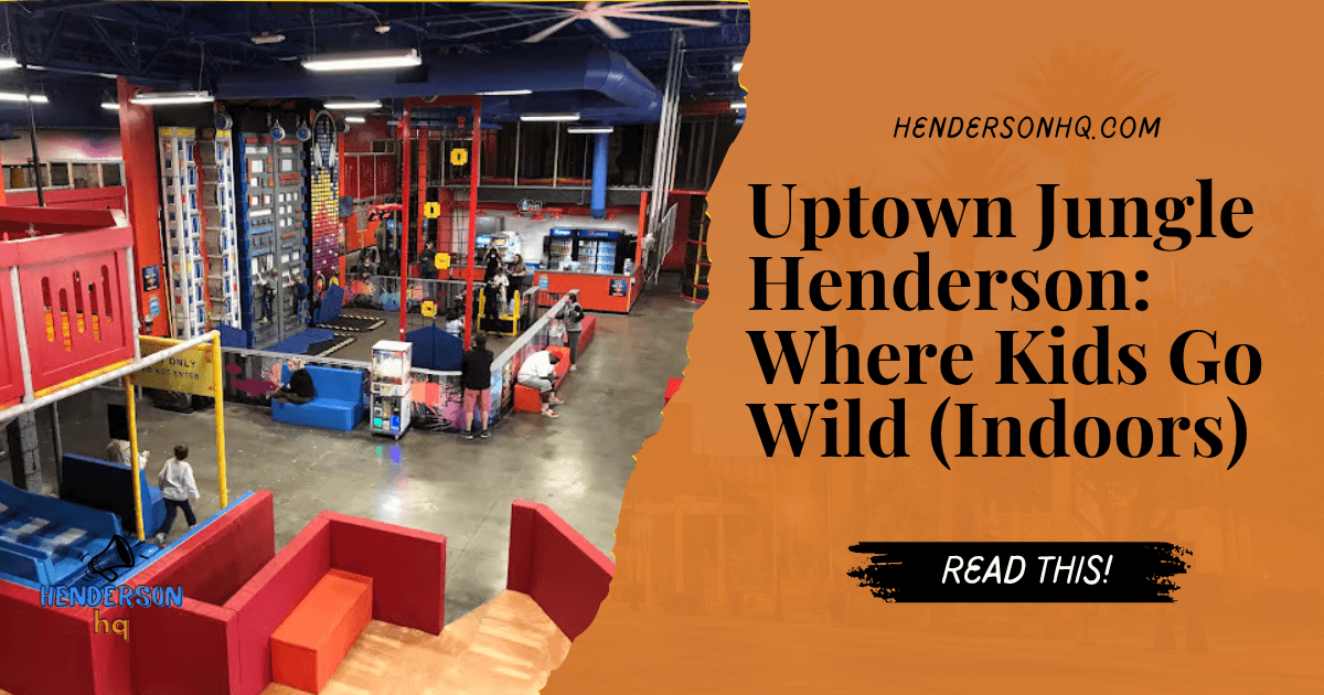 Uptown Jungle Henderson: Where Kids Go Wild (Indoors)